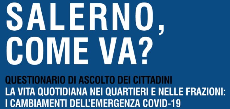 Salerno, questionario d’ascolto per cittadini su cambiamenti dovuti al Covid